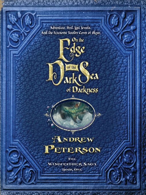 Title details for On the Edge of the Dark Sea of Darkness by Andrew Peterson - Available